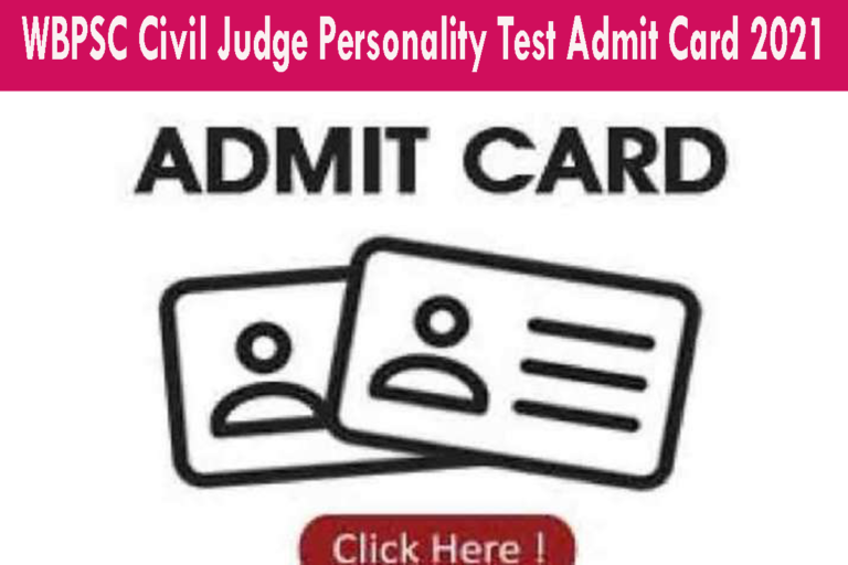 WBPSC Civil Judge Personality Test Admit Card 2021