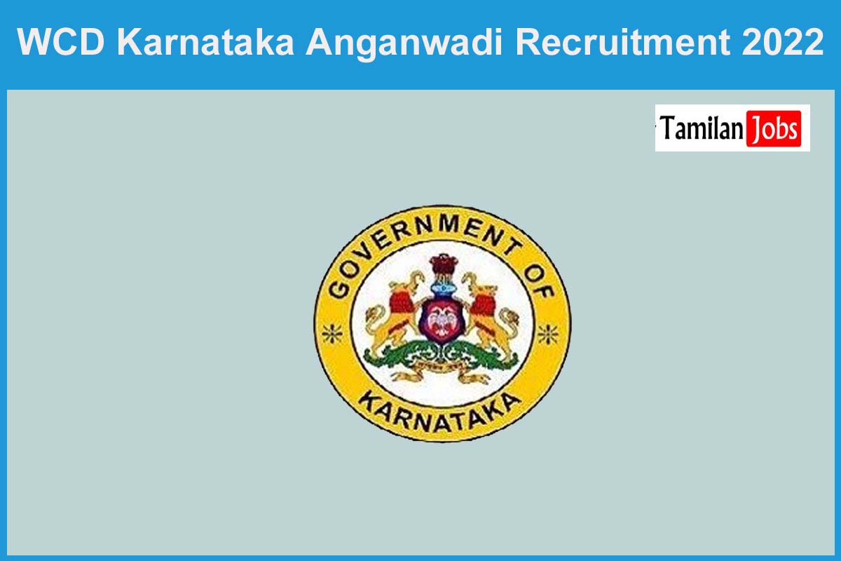 Wcd Karnataka Anganwadi Recruitment 2022