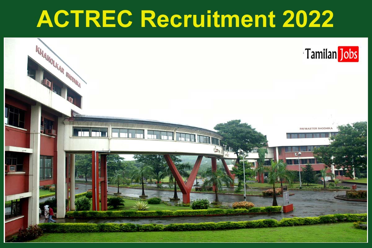 Actrec Recruitment 2022