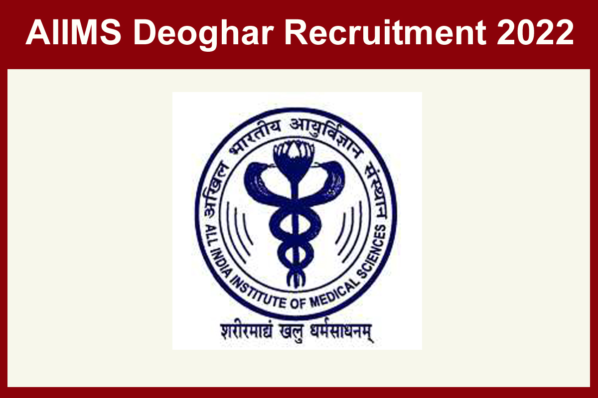 Aiims Deoghar Recruitment 2022