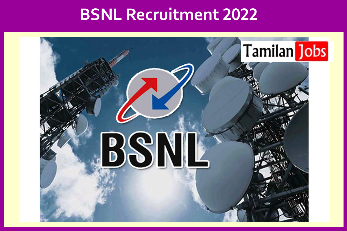 Bsnl Recruitment 2022