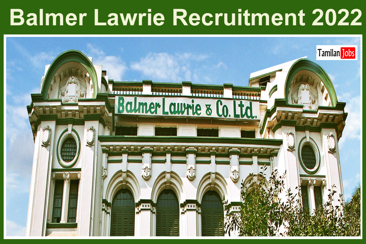 Balmer Lawrie Recruitment 2022
