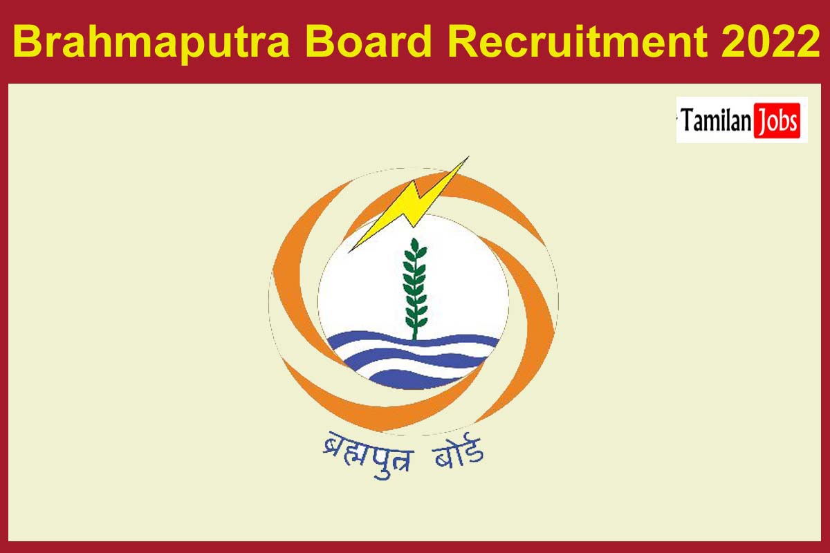 Brahmaputra Board Recruitment 2022