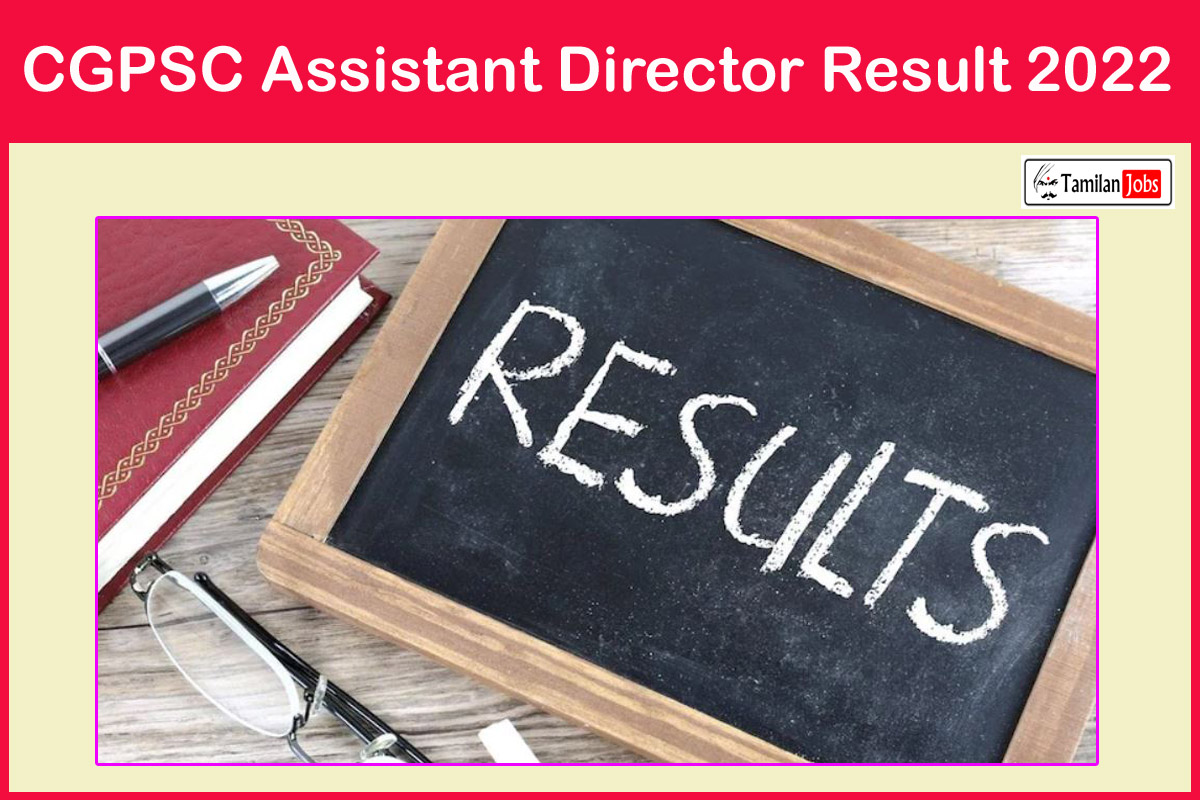 CGPSC Assistant Director Result 2022