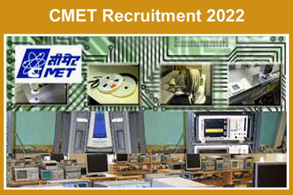 CMET Recruitment 2022'