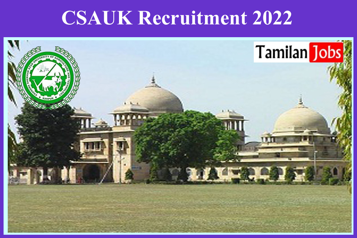 CSAUK Recruitment 2022