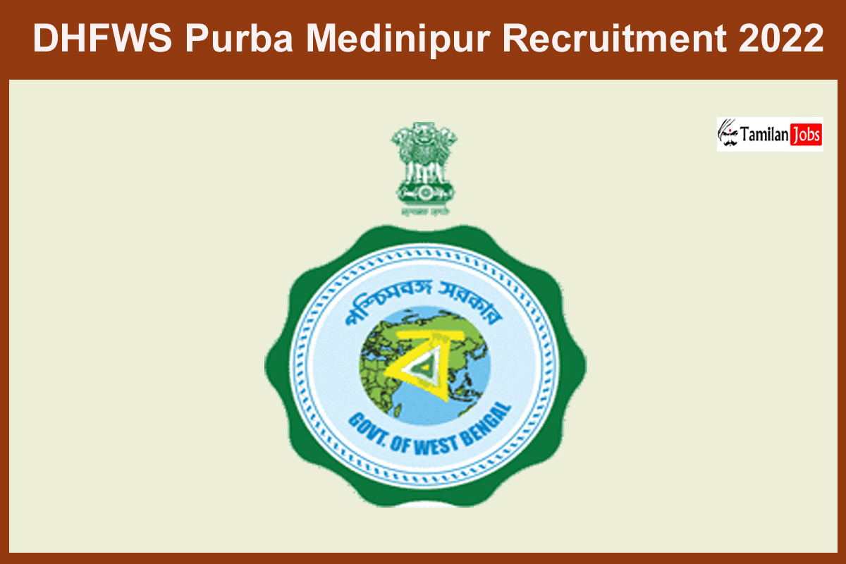 DHFWS Purba Medinipur Recruitment 2022