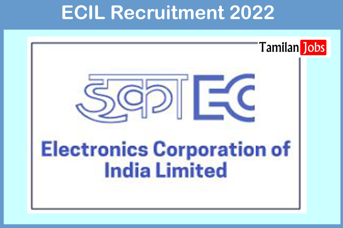 Ecil Recruitment 2022