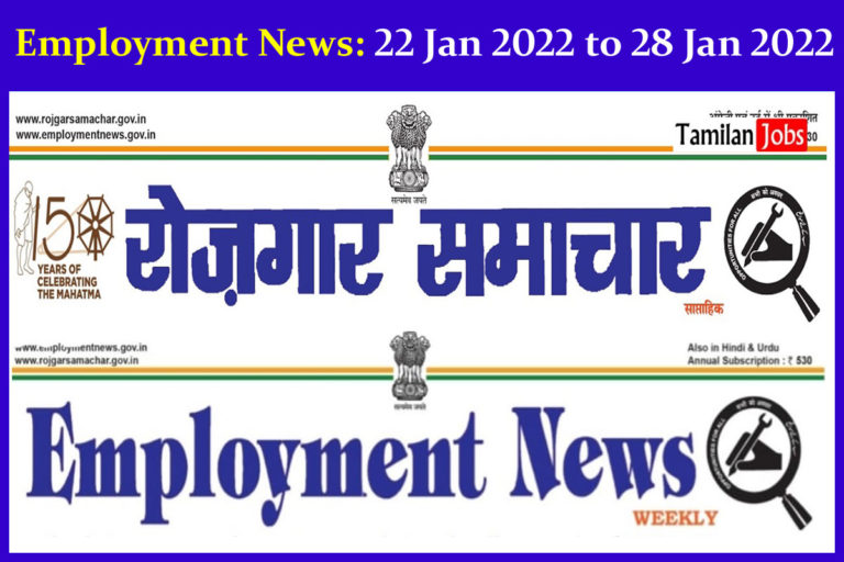 Employment News: 22 January 2022 to 28 January 2022