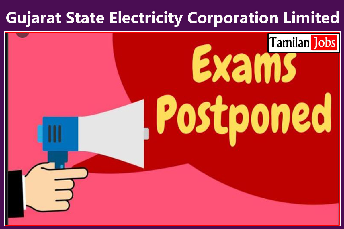 Gujarat State Electricity Corporation Limited Exam Date Posepone
