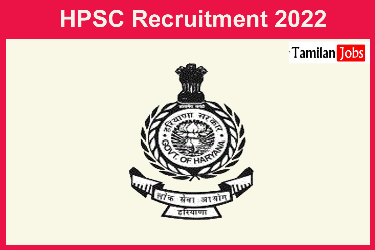 HPSC Recruitment 2022