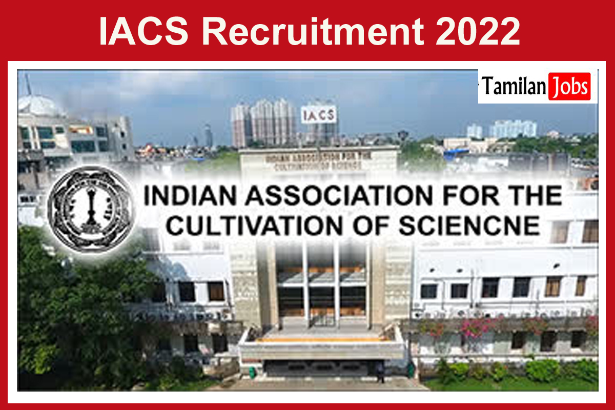 IACS Recruitment 2022