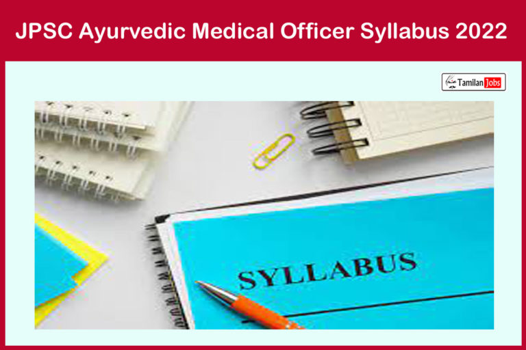 JPSC Ayurvedic Medical Officer Syllabus 2022