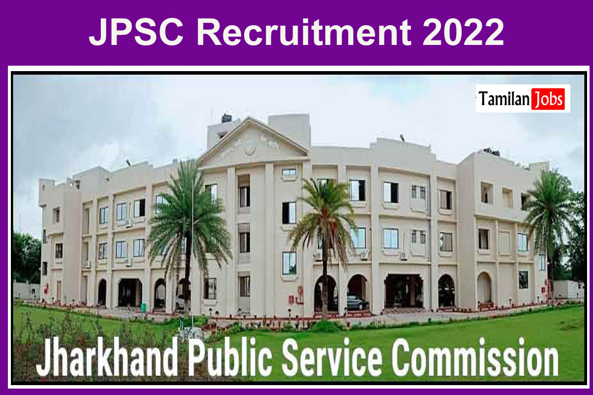 JPSC Recruitment 2022 - Tamilan Jobs JPSC Recruitment 2022