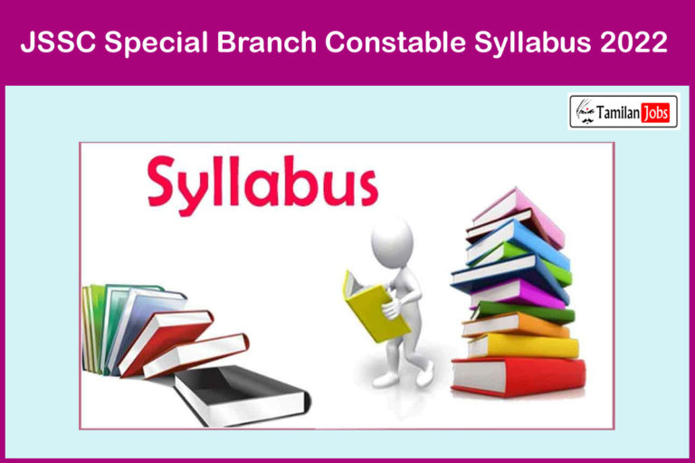 JSSC Special Branch Constable Syllabus 2022