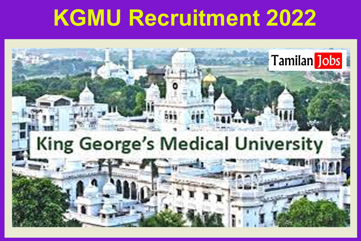 Kgmu Recruitment 2022
