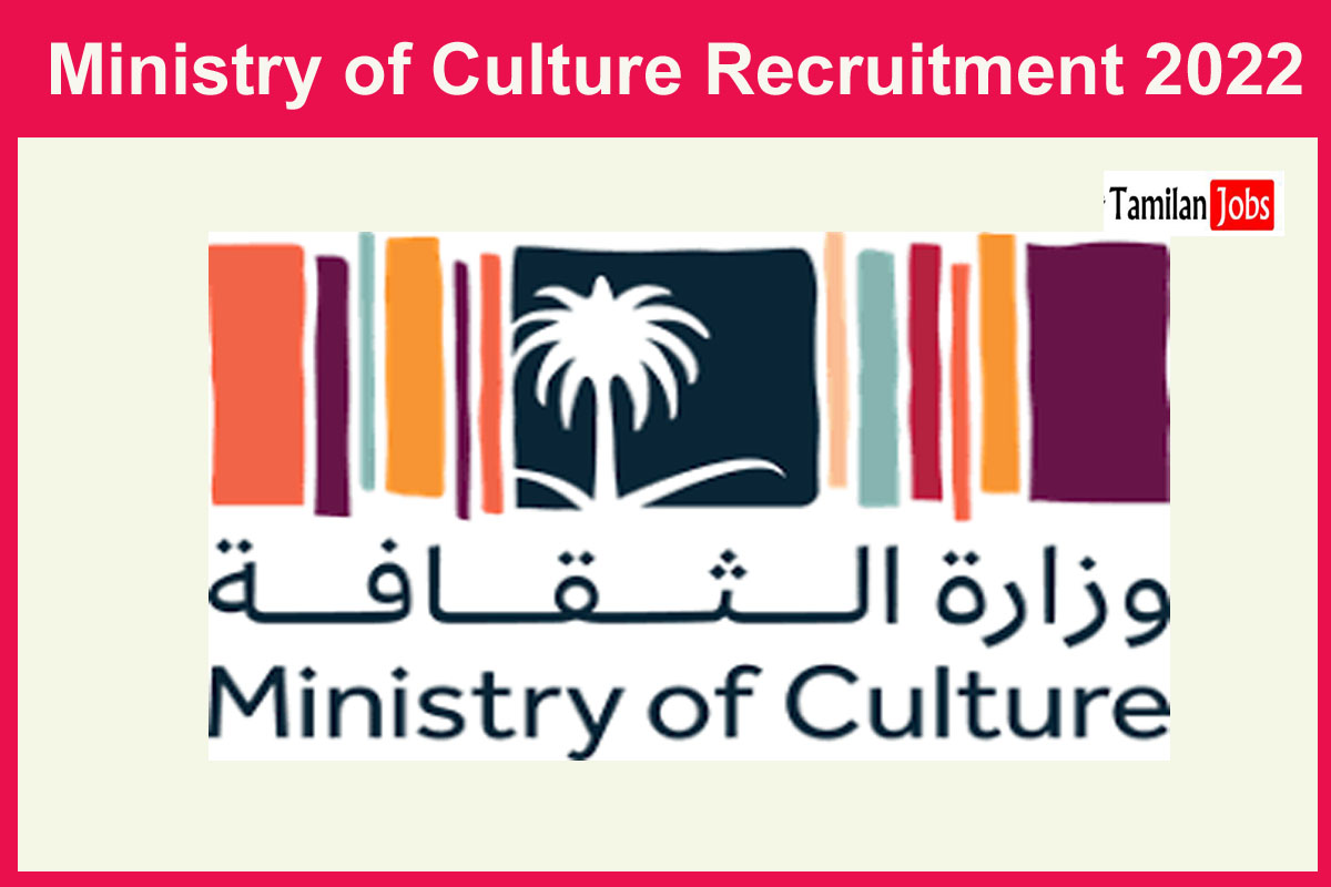 Ministry of Culture Recruitment 2022