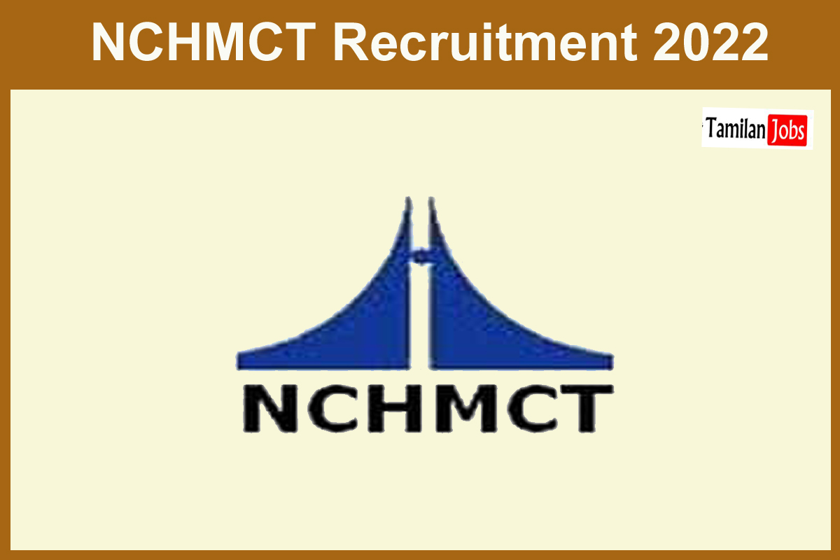 NCHMCT Recruitment 2022