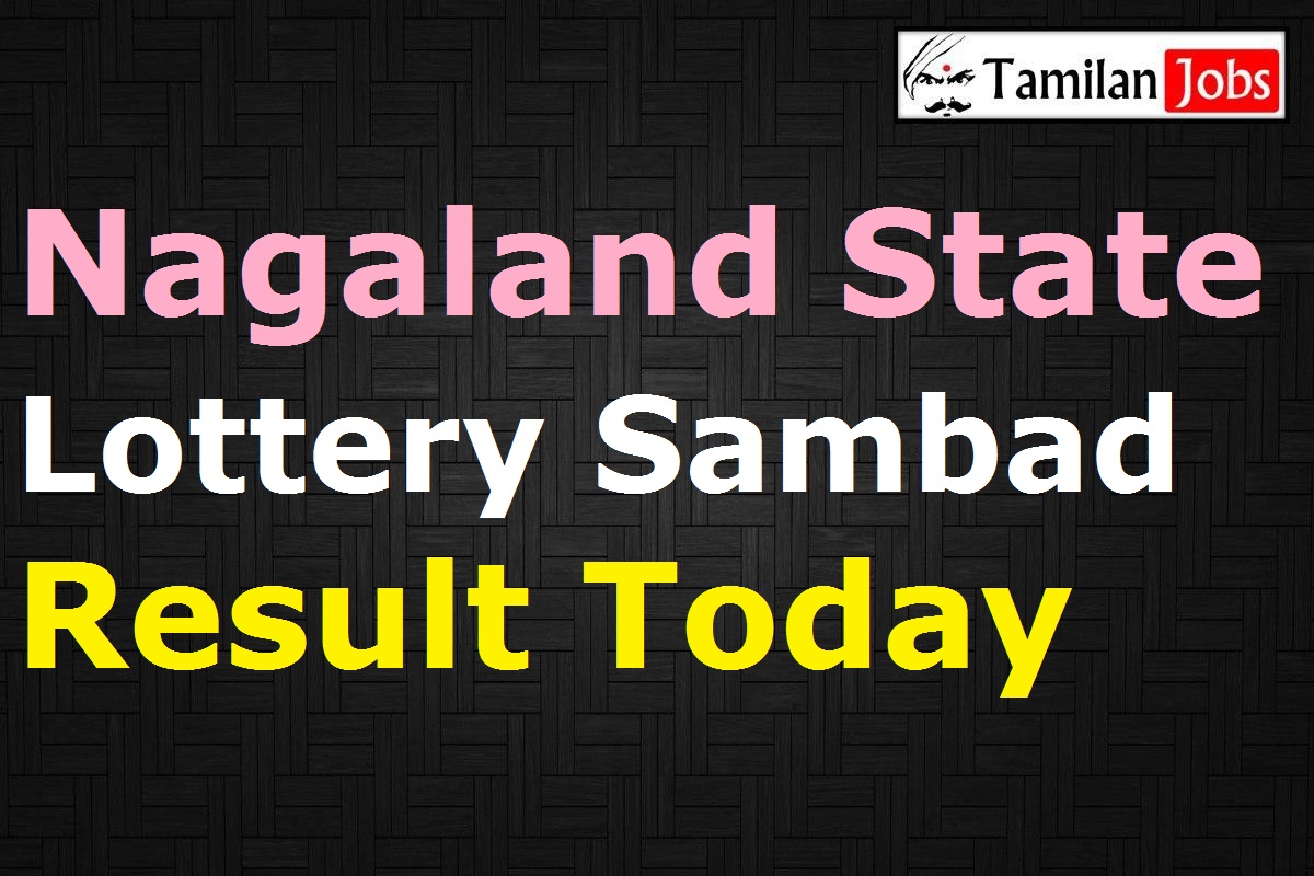 Nagaland State Lottery Sambad Today
