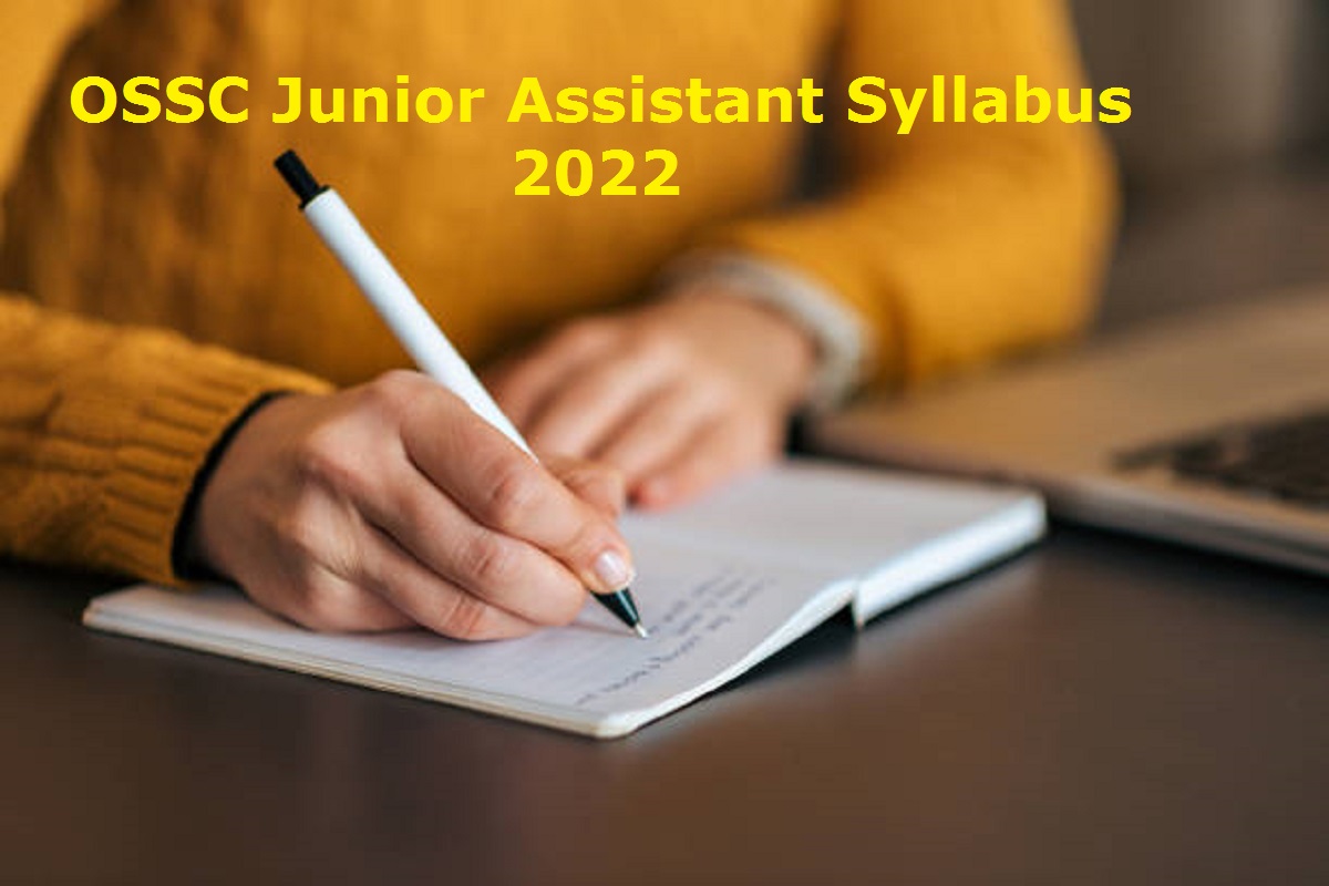 OSSC Junior Assistant Syllabus 2022
