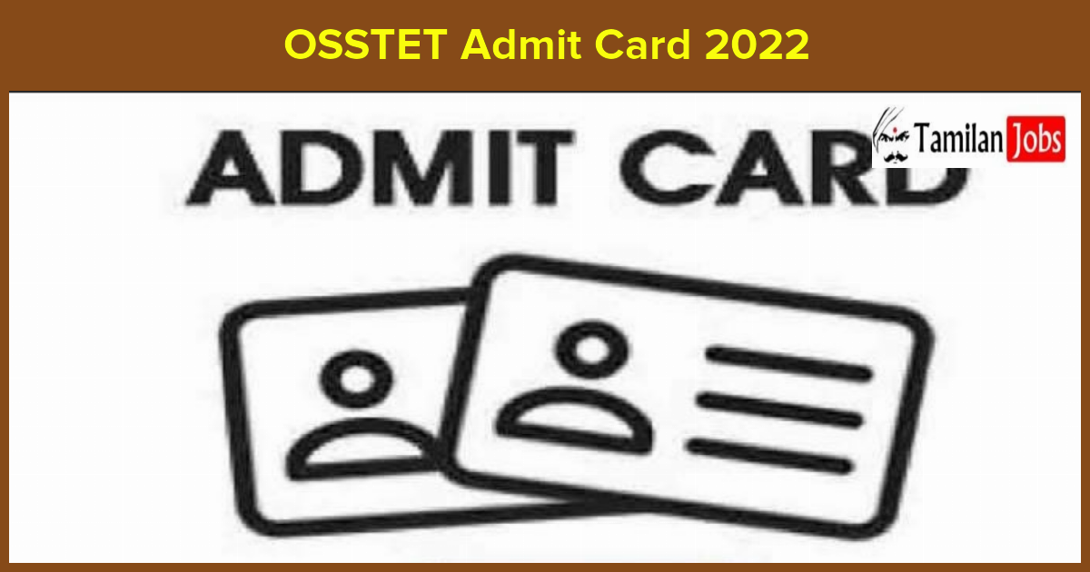 OSSTET Admit Card 2022