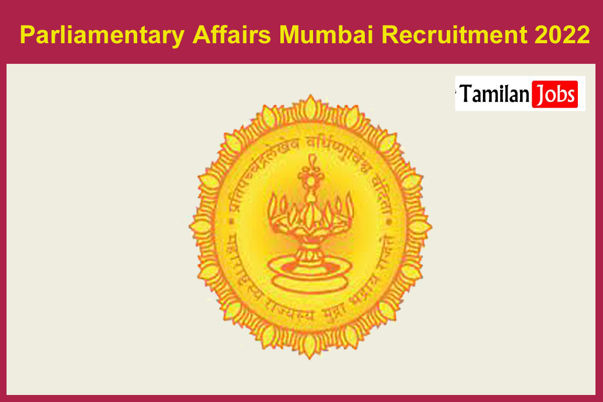 Parliamentary Affairs Mumbai Recruitment 2022