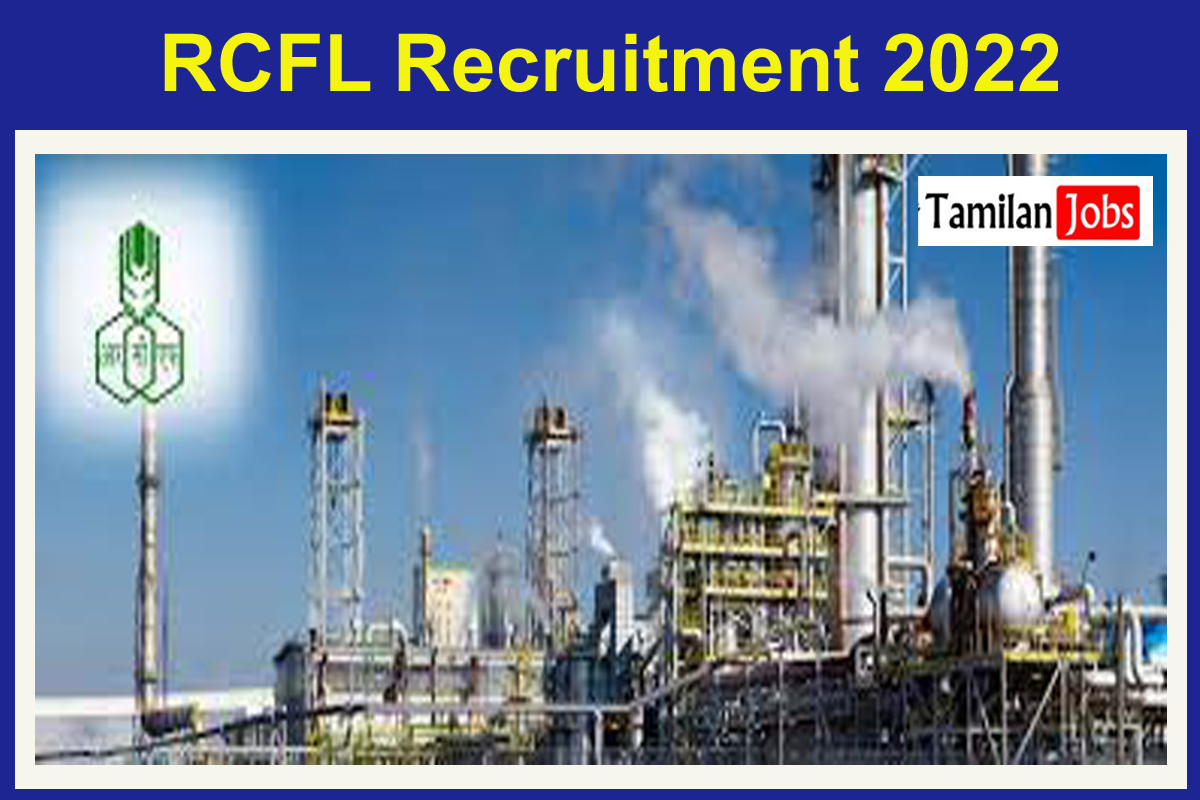 Rcfl Recruitment 2022