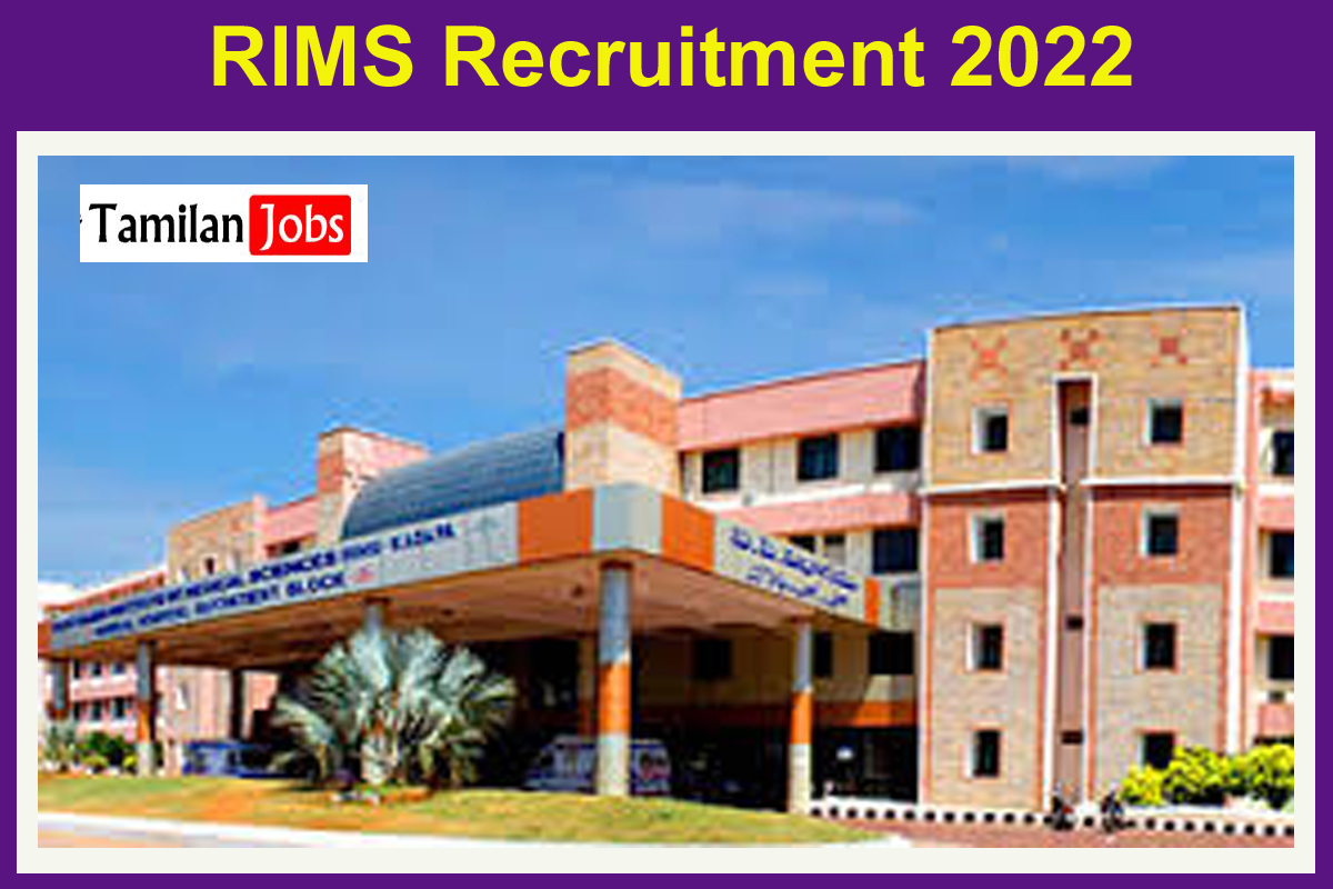 RIMS Recruitment 2022 - Tamilan Jobs RIMS Recruitment 2022