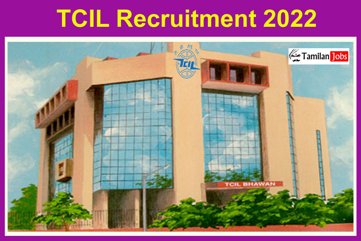 TCIL Recruitment 2022