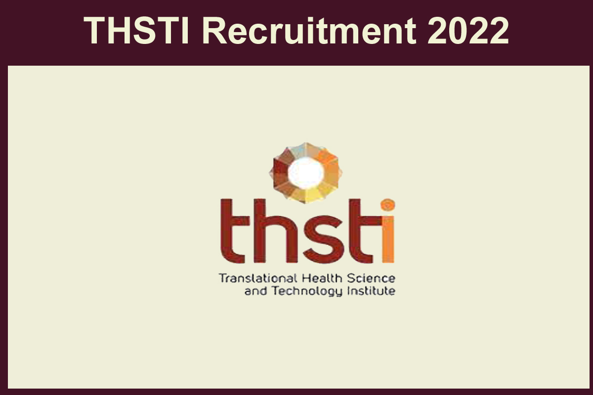 Thsti Recruitment 2022