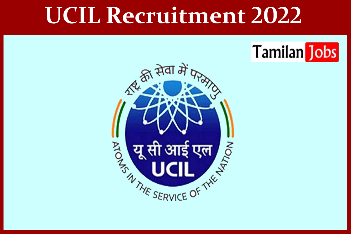 UCIL Recruitment 2022