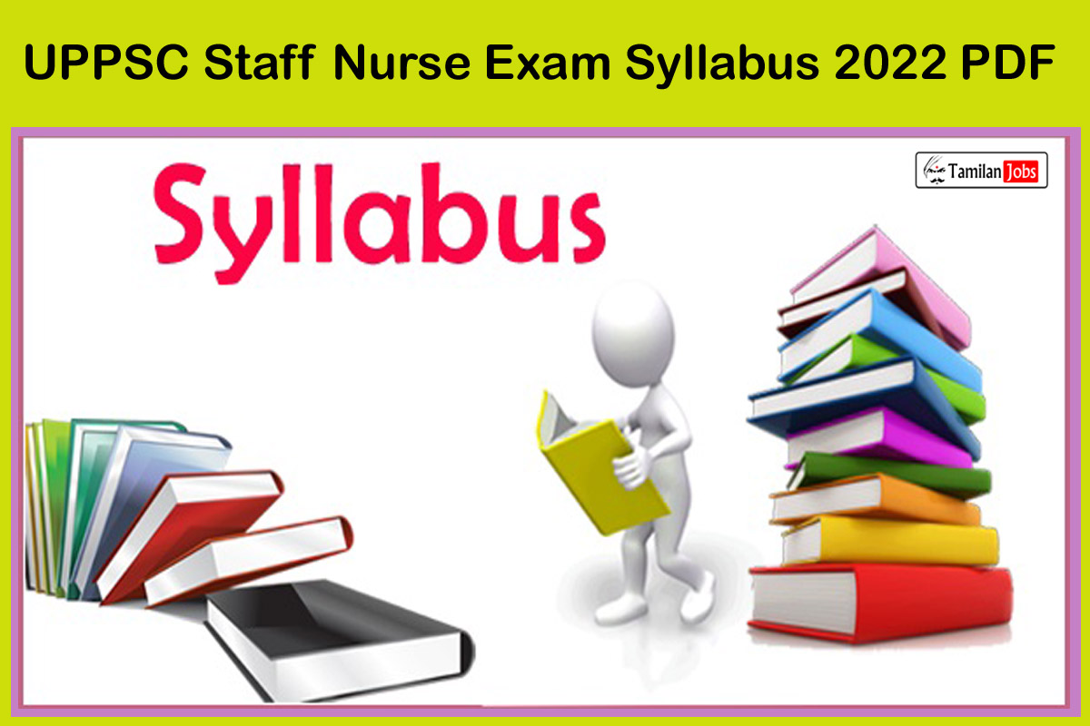 UPPSC Staff Nurse Exam Syllabus 2022 PDF
