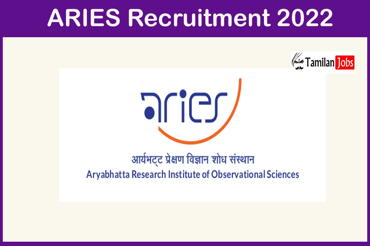 ARIES Recruitment 2022