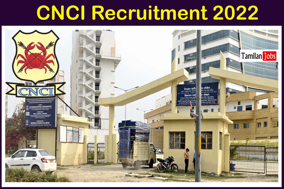 CNCI Recruitment 2022