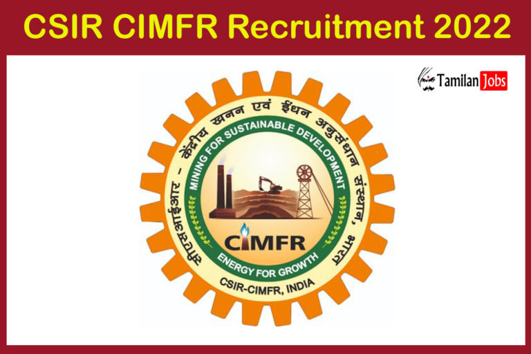 CSIR CIMFR Recruitment 2022