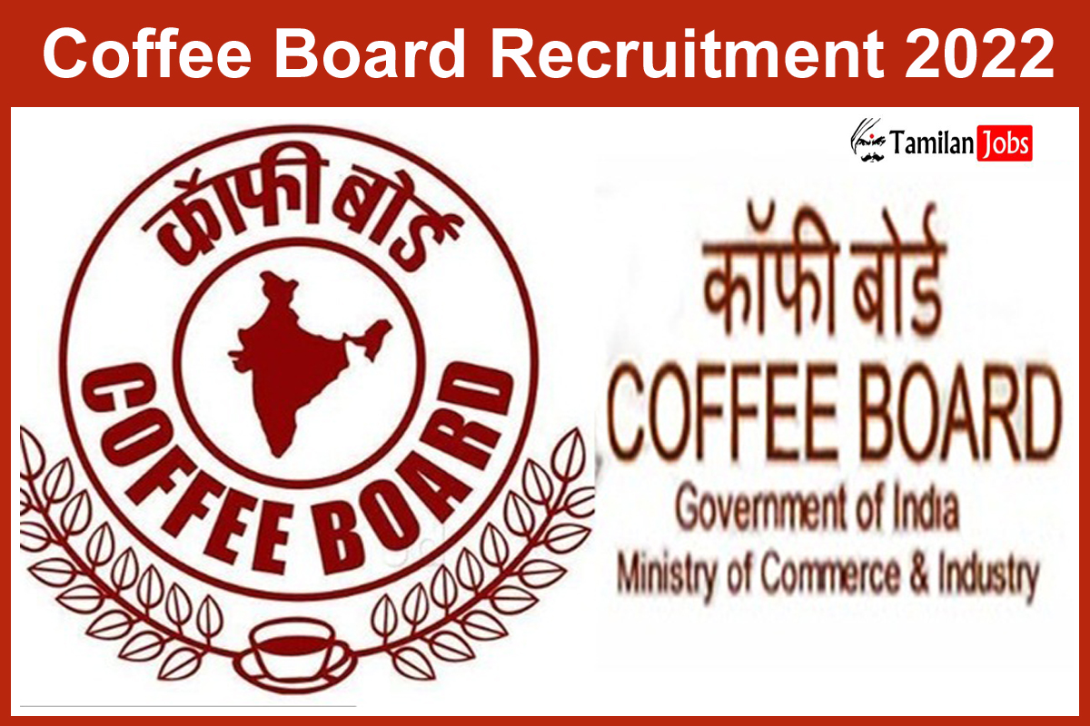 Coffee Board Recruitment 2022