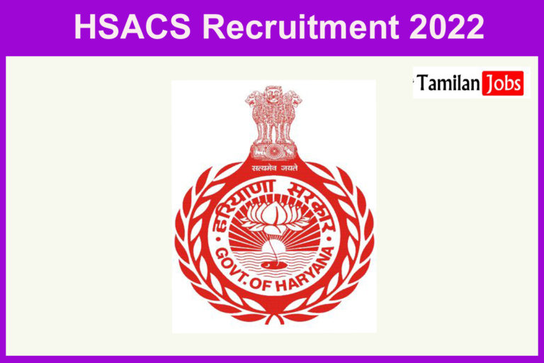HSACS Recruitment 2022