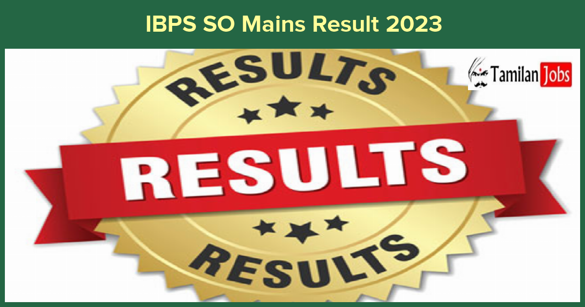 IBPS SO Mains Result 2023