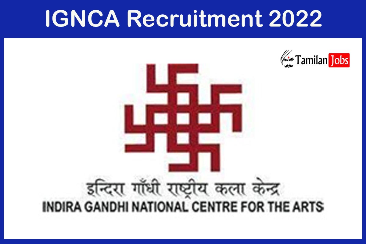 IGNCA Recruitment 2022
