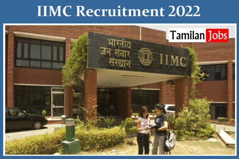 IIMC Recruitment 2022