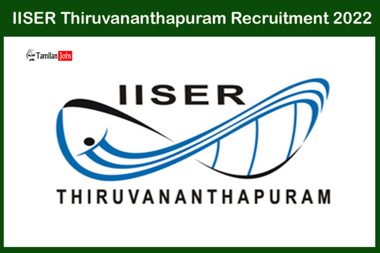 IISER Thiruvananthapuram Recruitment 2022