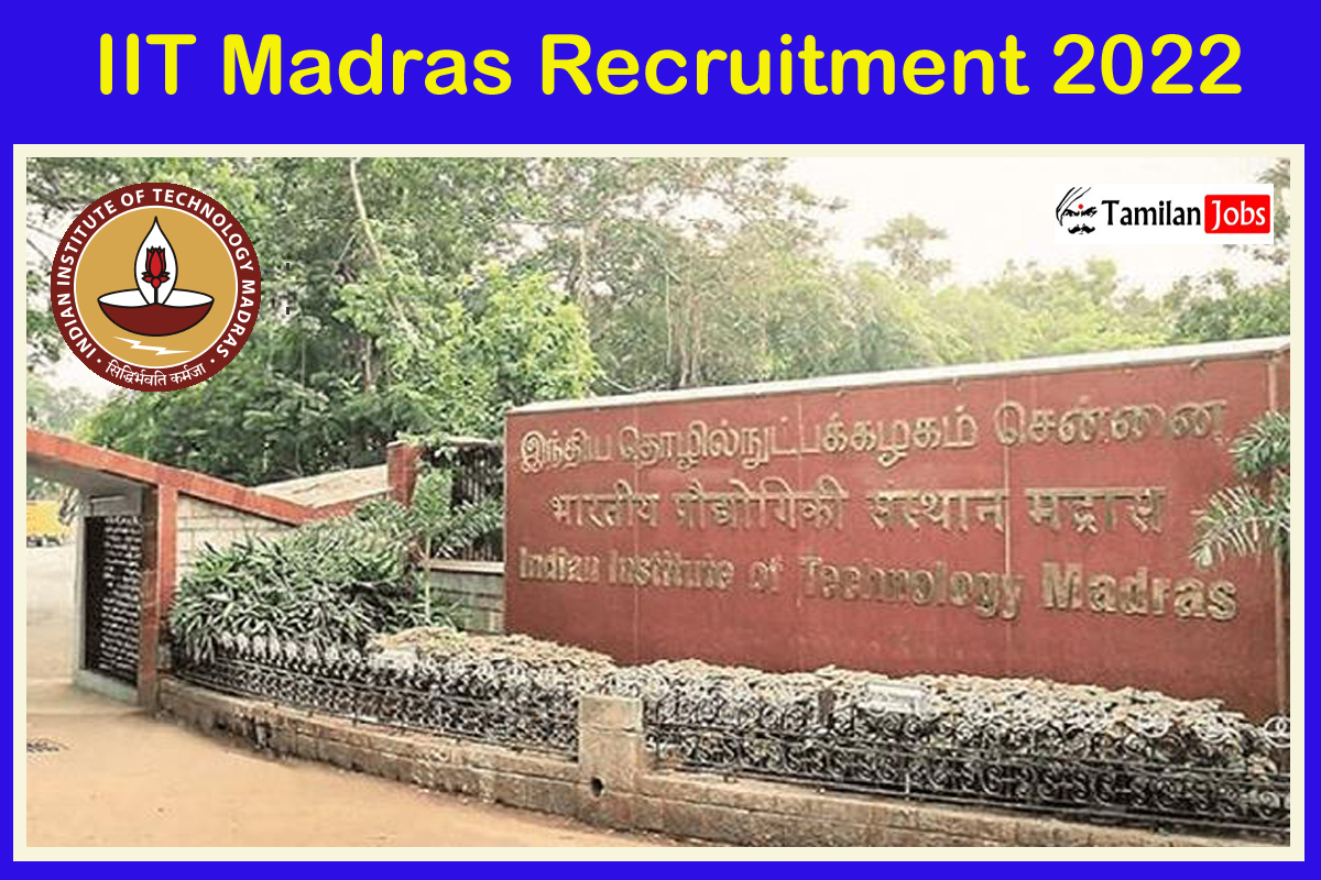 IIT Madras Recruitment 2022