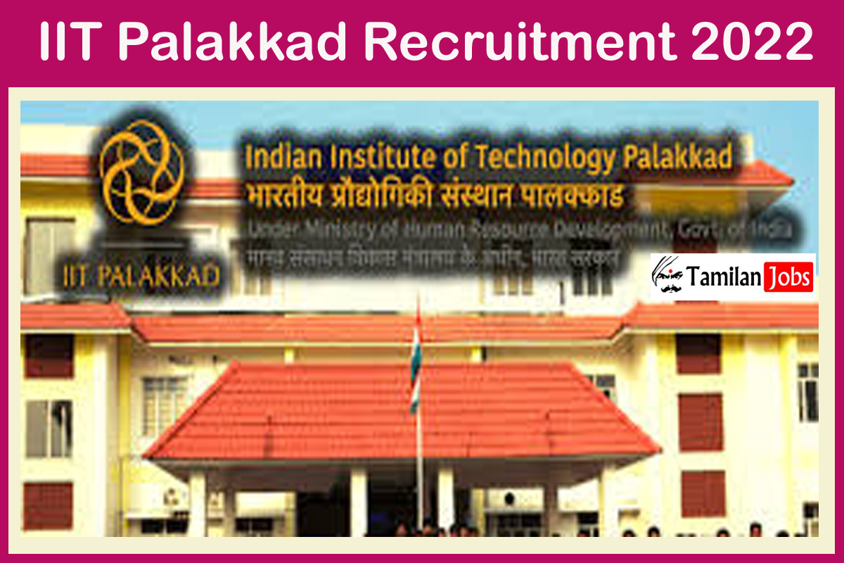 IIT Palakkad Recruitment 2022