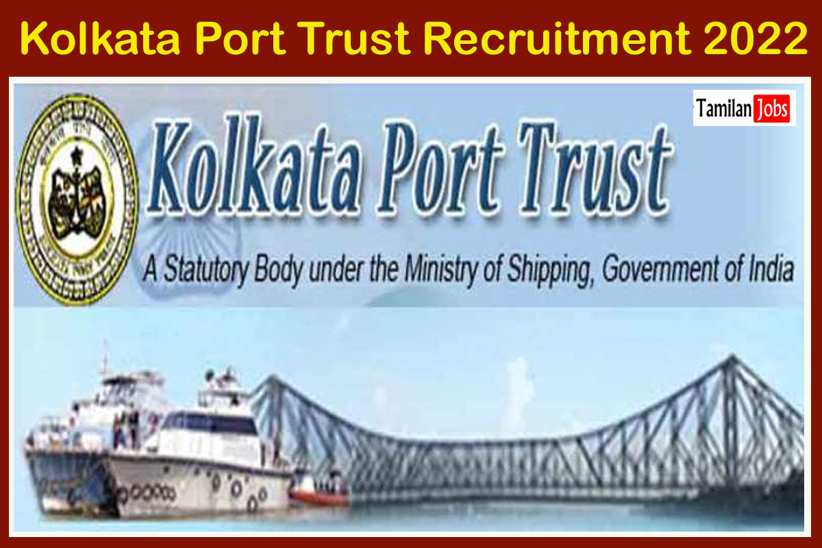 Kolkata Port Trust Recruitment 2022