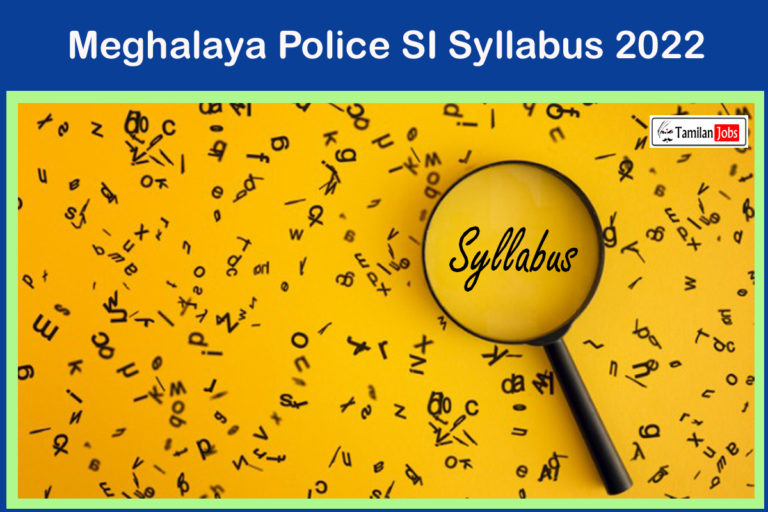 Meghalaya Police SI Syllabus 2022