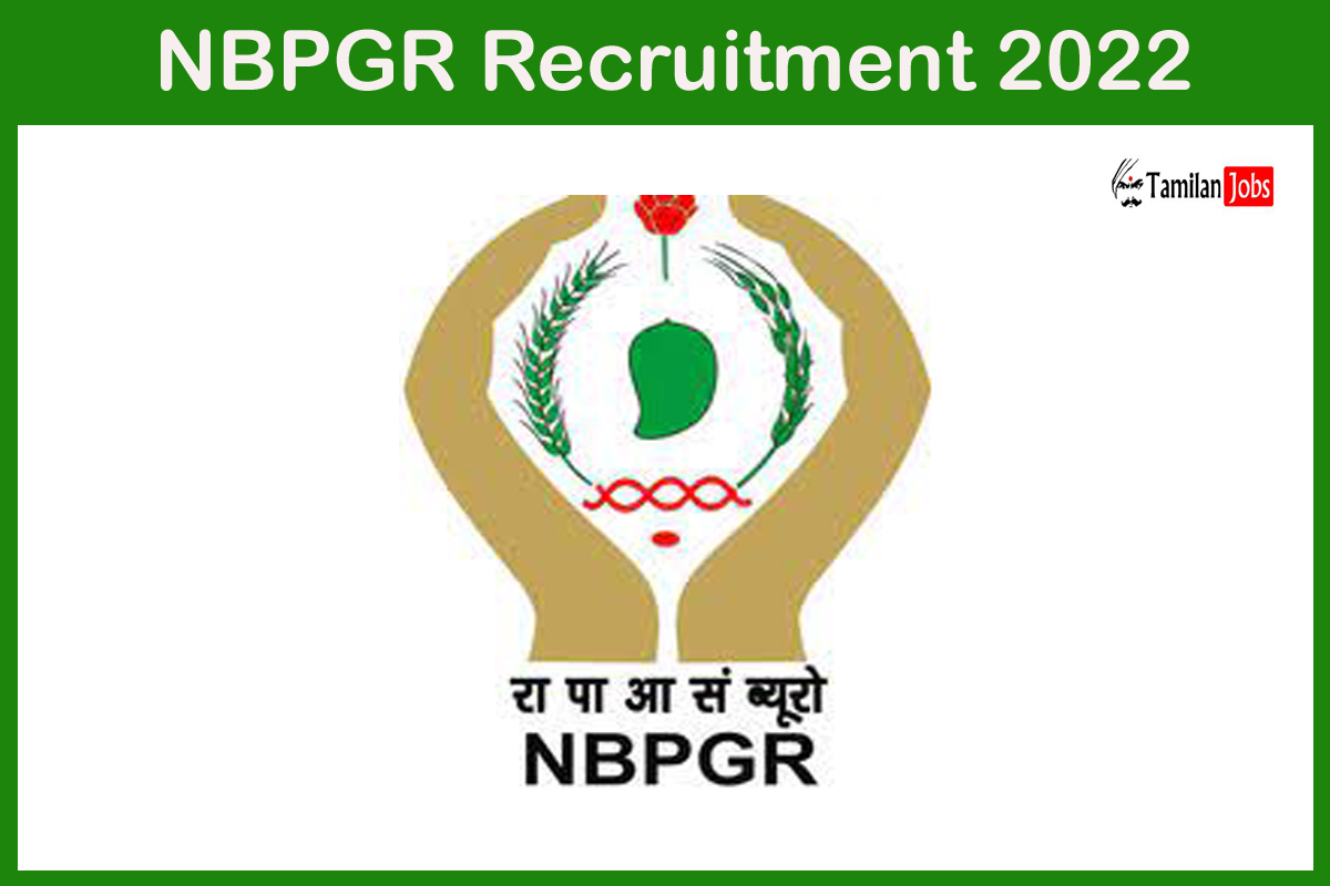 Nbpgr Recruitment 2022