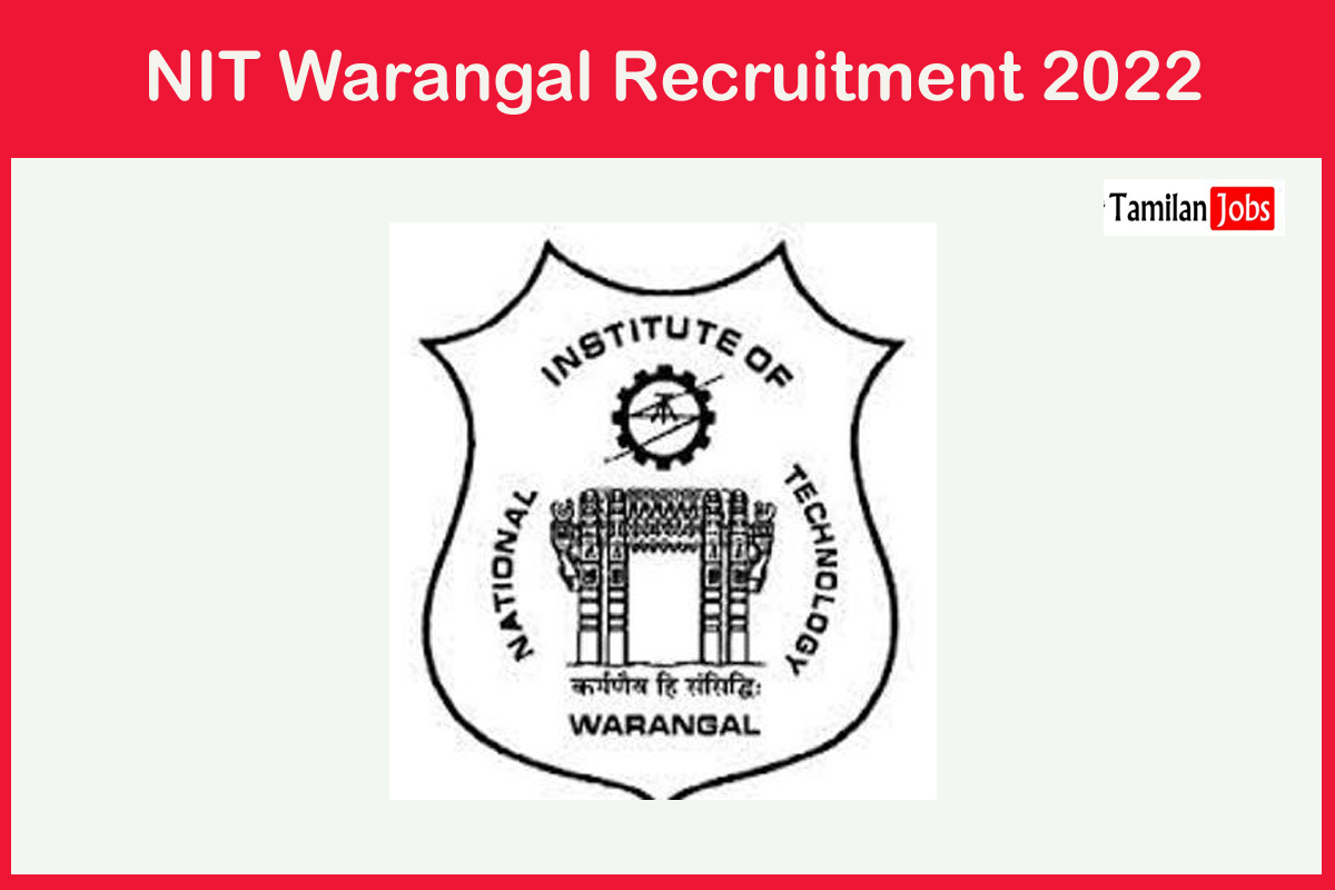 Nit Warangal Recruitment 2022