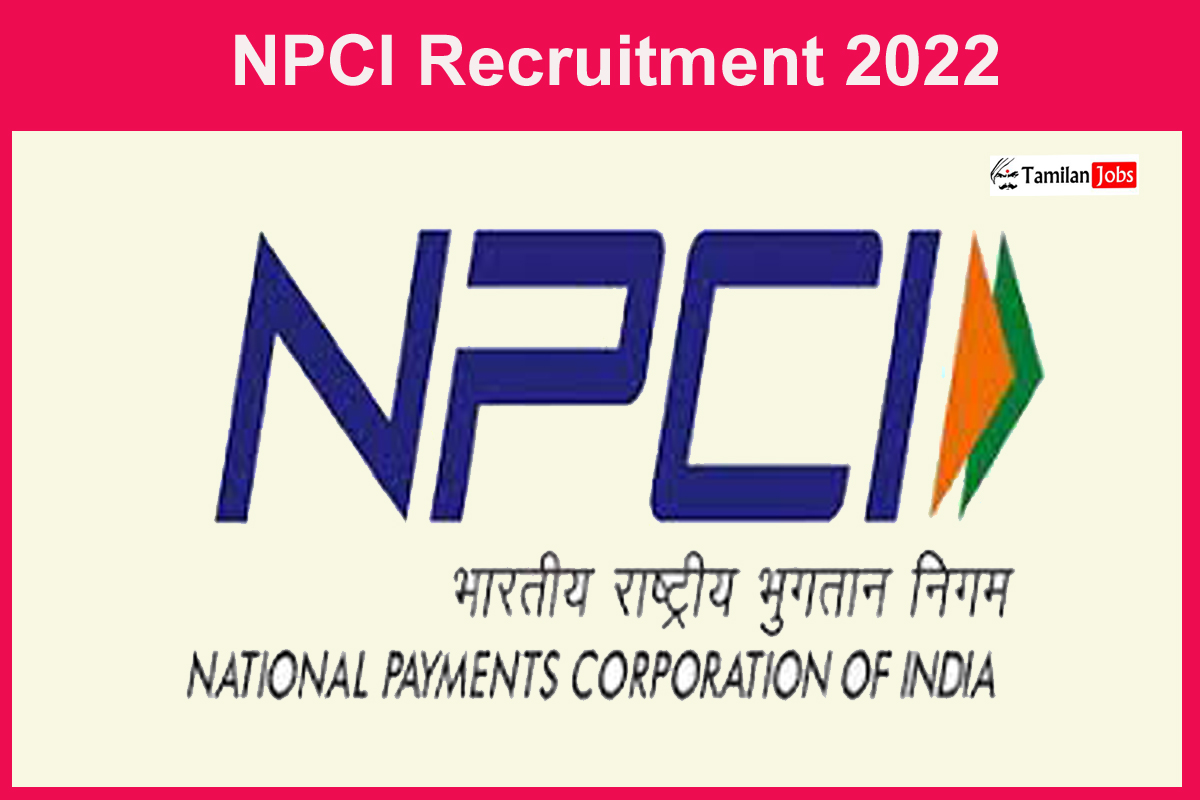 NPCI Recruitment 2022