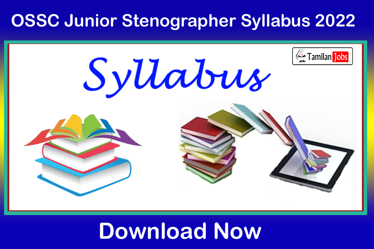 OSSC Junior Stenographer Syllabus 2022