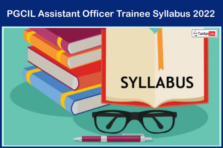PGCIL Assistant Officer Trainee Syllabus 2022